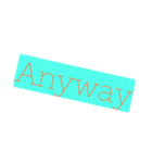 Anyway の極み(40個入り)（個別スタンプ：8）
