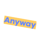 Anyway の極み(40個入り)（個別スタンプ：10）