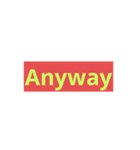 Anyway の極み(40個入り)（個別スタンプ：11）