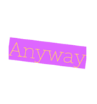 Anyway の極み(40個入り)（個別スタンプ：13）