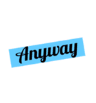 Anyway の極み(40個入り)（個別スタンプ：14）
