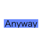 Anyway の極み(40個入り)（個別スタンプ：22）
