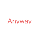 Anyway の極み(40個入り)（個別スタンプ：23）